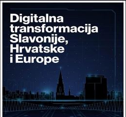 Konferencija: Digitalna transformacija Slavonije, Hrvatske i Europe